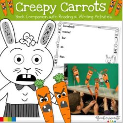 Creepy Carrots Book Companion with Reading and Writing Activities