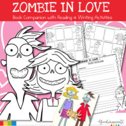 Zombie in Love Book Companion with Reading and Writing Activities