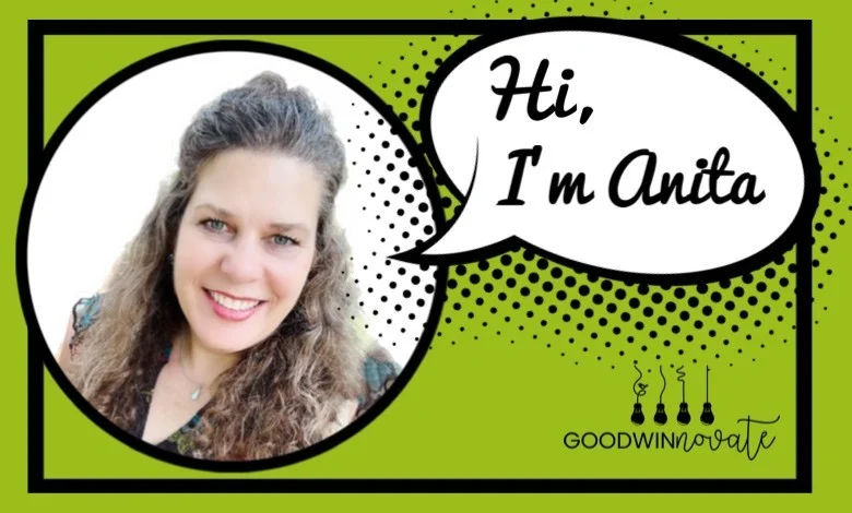 Meet Anita, Author of Goodwinnovate 1 Meet Anita, Author of Goodwinnovate 1